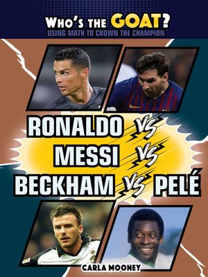 cover image of Ronaldo vs. Messi vs. Beckham vs. Pelé